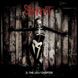 Slipknot - .5: The Grey Chapter(2014)