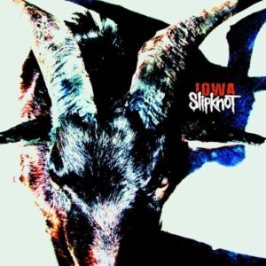 Slipknot - Iowa(2001)