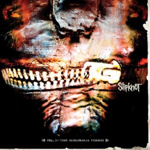 Slipknot - Vol.3:(The Subliminal Verses)(2004)
