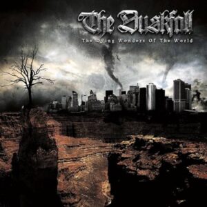 The Duskfall - The Dying Wonders Of The World(2007)