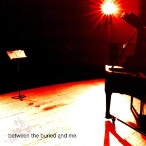 Between The Buried And Me - Between The Buried And Me(2002)