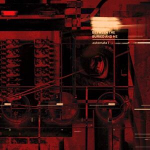 Between The Buried And Me - Automata Ⅰ(2018)