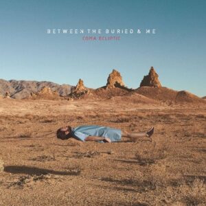 Between The Buried And Me - Coma Ecliptic(2015)