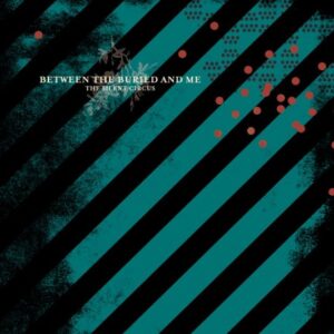 Between The Buried And Me - The Silent Circus(2003)