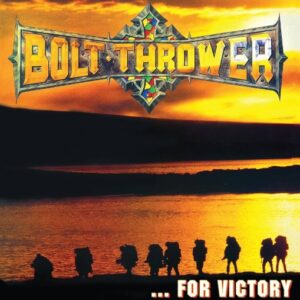 Bolt Thrower - ... For Victory（1994）