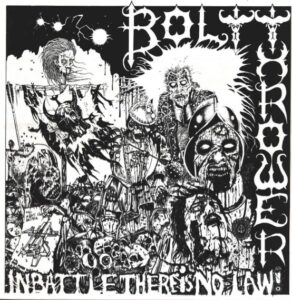 Bolt Thrower - In Battle There Is No Law！（1988）