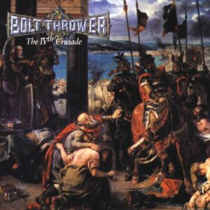 Bolt Thrower - The IVth Crusade（1992）