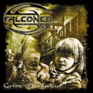 Falconer - Grime Vs. Grandeur（2005）