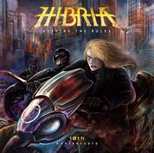 Hibria - Defying The Rules: 10th Anniversary（2014）