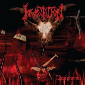 Incantation - Blasphemy(2002)