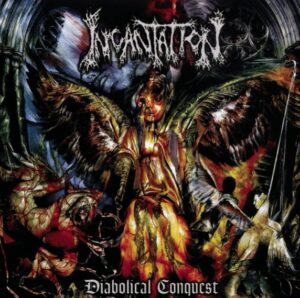 Incantation - Diabolical Conquest(1998)
