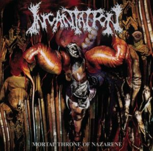 Incantation - Mortal Throne Of Nazarene(1994)