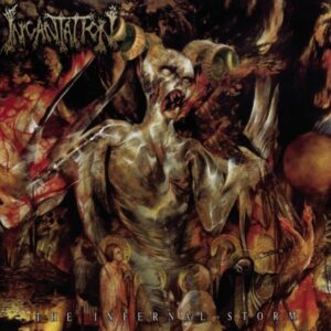 Incantation - The Infernal Storm(2000)