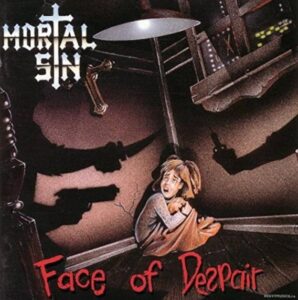 Mortal Sin - Face Of Despair（1989）