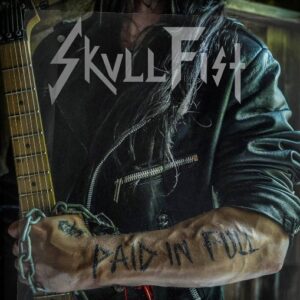 Skull Fist - Paid In Full（2022）