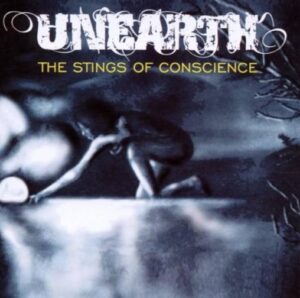 Unearth - The Stings Of Conscience（2001）