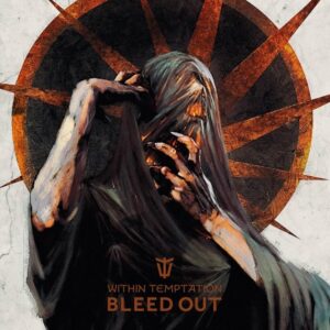 Within Temptation - Bleed Out（2023）