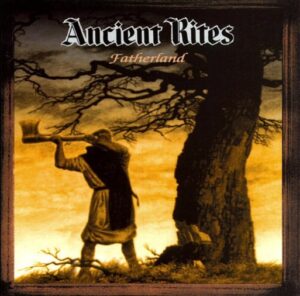 Ancient Rites - Fatherland（1998）