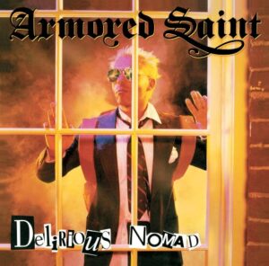 Armored Saint - Delirious Nomad(1985)