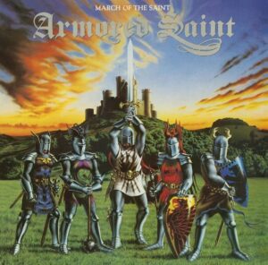 Armored Saint - March Of The Saint(1984)