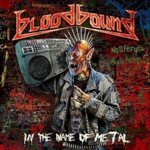 Bloodbound - In The Name Of Metal（2012）