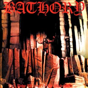 Bathory - Under The Sign Of The Black Mark(1987)