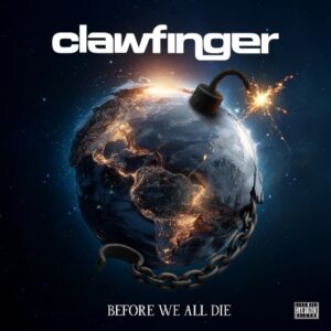 Clawfinger - Before We All Die（2026）
