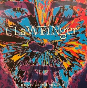 Clawfinger - Deaf Dumb Blind（1993）