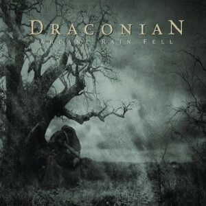 Draconian - Arcane Rain Fell(2005)