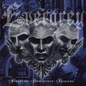 Evergrey - Solitude, Dominance, Tragedy(1999)