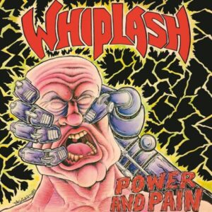 Whiplash - Power And Pain(1986)