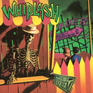 Whiplash - Ticket To Mayhem(1987)