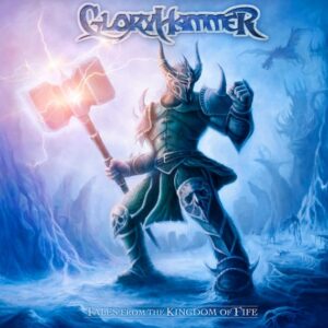 Gloryhammer - Tales From The Kingdom Of Fife（2013）