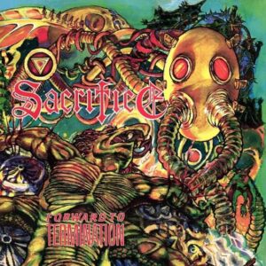 Sacrifice - Forward To Termination（1987）