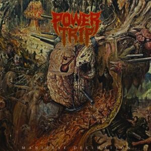 Power Trip - Manifest Decimation（2013）
