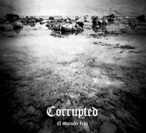 Corrupted - El mundo frio(2005)
