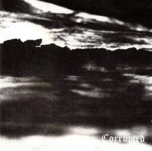 Corrupted - Llenándose de gusanos(1999)