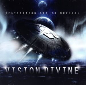 Vision Divine - Destination Set To Nowhere（2012）